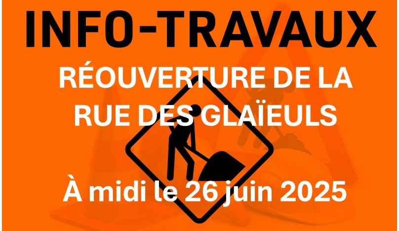 Réouverture de la rue des Glaïeuls